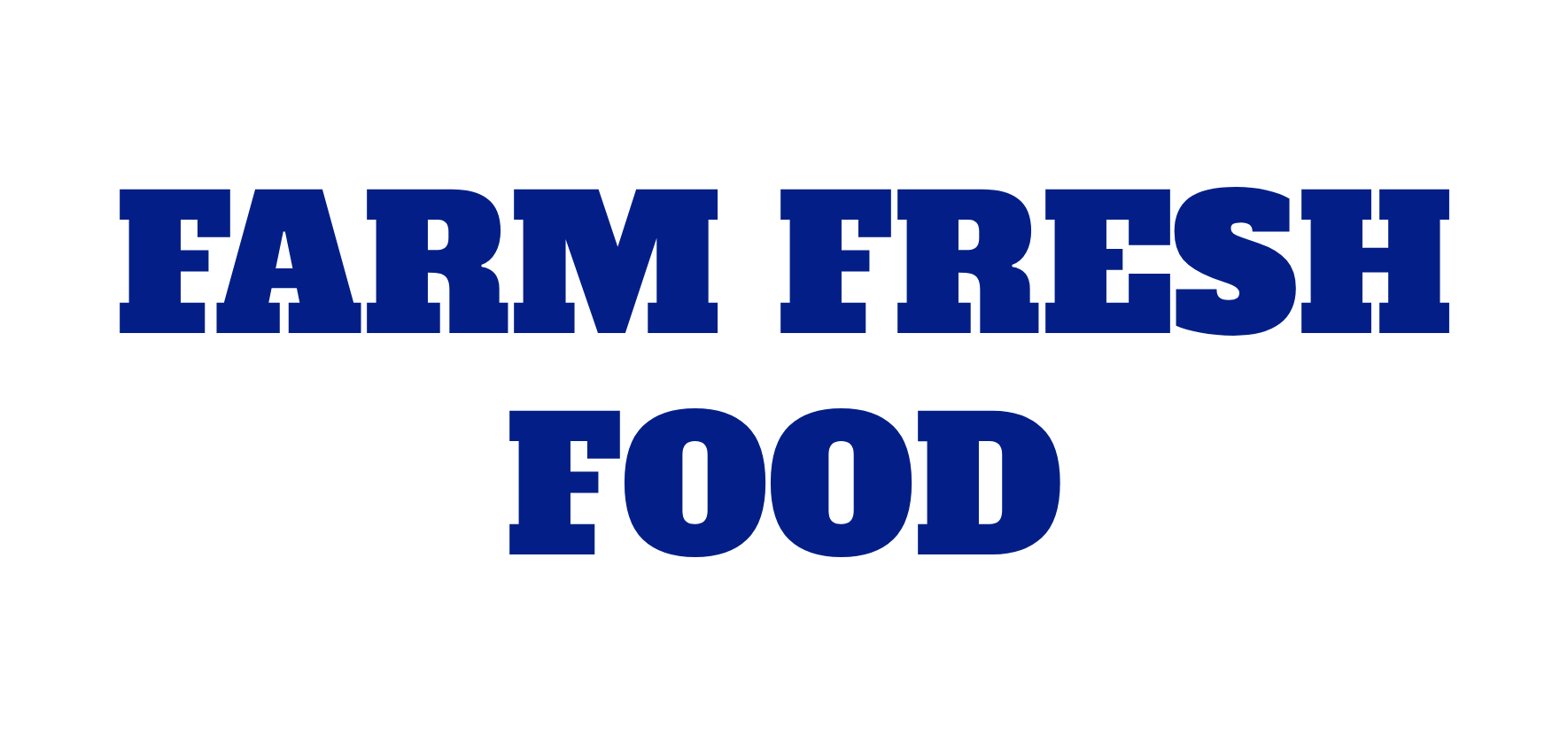 Farm Fresh Food Farm Fresh Food